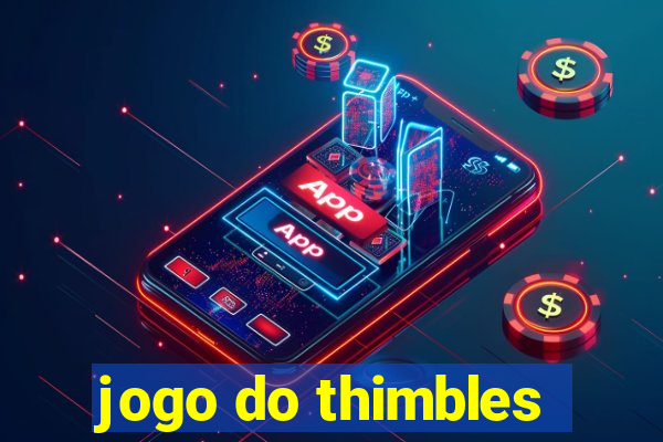 jogo do thimbles